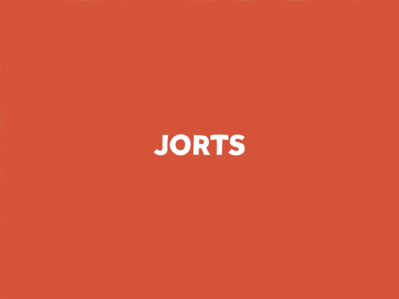 Word GIF #20 - Jorts!
