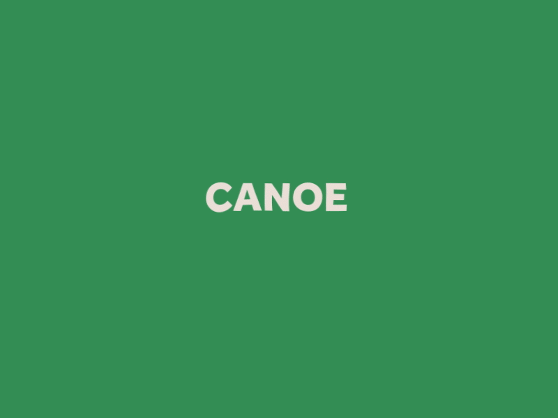 Word GIF #36 - Canoe!