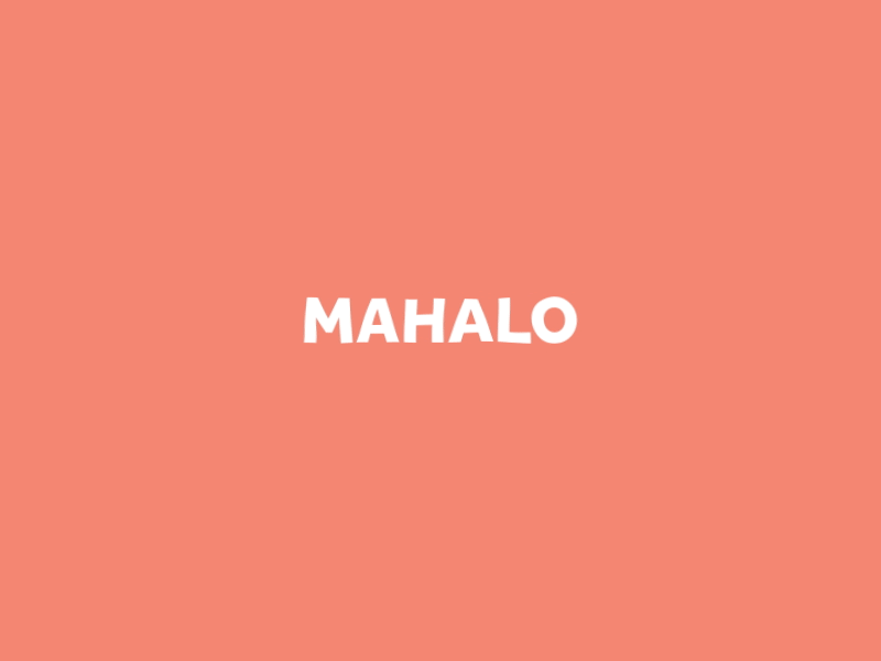 Word GIF #45 - Mahalo!