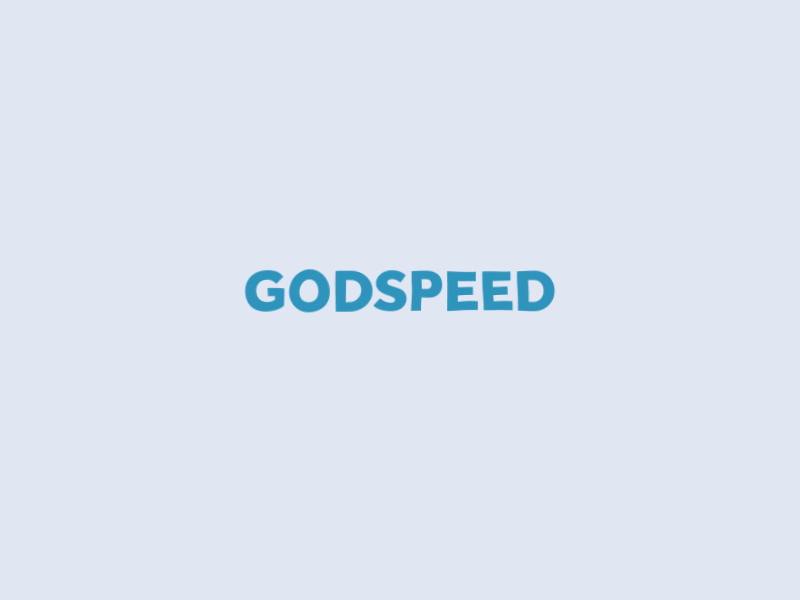 Word GIF #55 - Godspeed! cosmos dance god godspeed stars