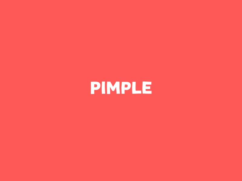 Word GIF #58 - Pimple! acne explosion pimple pop smile zit
