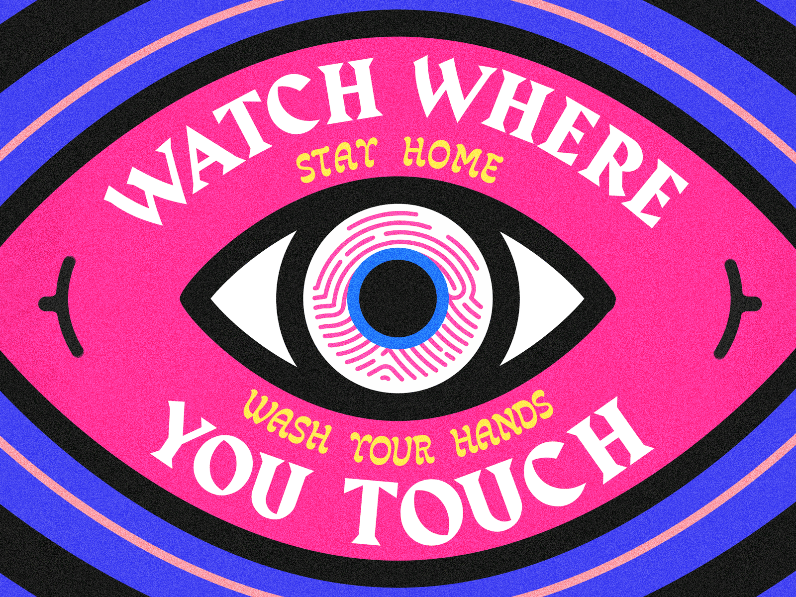 👀 WHERE YOU TOUCH ✋ 2d coronavirus covid19 design flat graphic graphicdesign illustration logo pandemic stay safe typography wash your hands watch where you touch