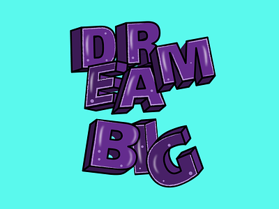 Dream Big big cute art design dream dreamy graphic graphicdesign illustration art mug design positive positive vibes positivity tshirt art tshirtdesign typography