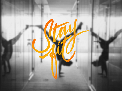 Stay Fit brush pen calligraphy fitness ipad lettering procreate