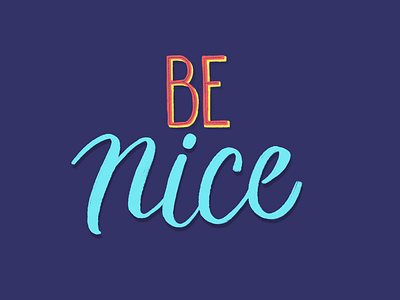 Be nice calligraphy ipad lettering procreate