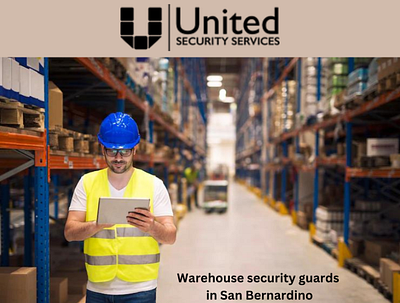 United Security Services For Warehouse Security Guards In San Be