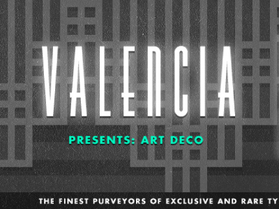 Valencia art black bold book deco font hairline light lost regular sans type typeface typopgraphy valencia