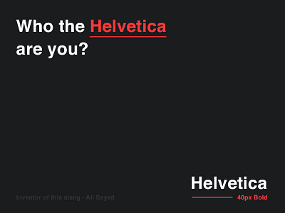Helvetica 😍 color designer joke designer slang font hell helvetica joke only for fun slang typography