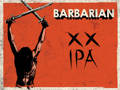 Barbarian XX IPA barbarian battle beer craft beer hand drawn illustration metal poster sword
