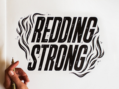 Redding Strong black and white fire flames handlettering handmade lettering type typography