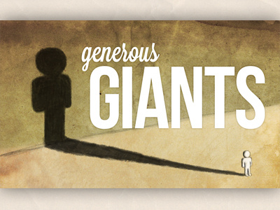 Generous Giants generous giants sermon series shadow