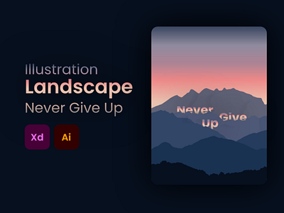 Never Give Up - Landscape Illustration