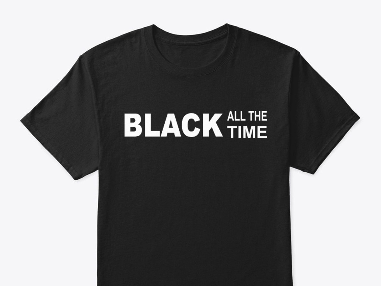 Black All the Time Shirt by Tee spy on Dribbble