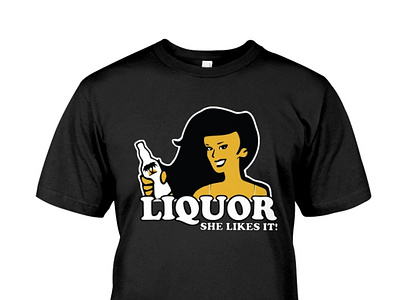 Liquor Where She Likes It Shirt