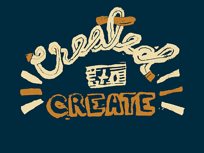 Created to Create T Shirt Graphic
