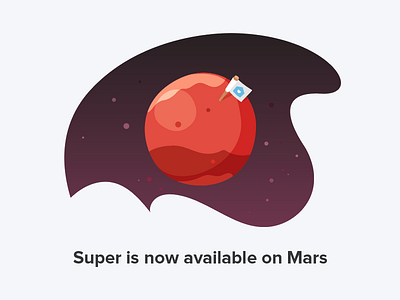 Super is now available on Mars 🚀