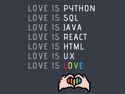 Love is Love (and also Code) coding love is love pride