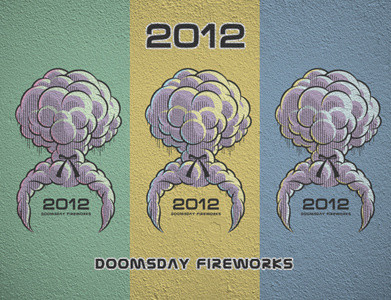 Doomsday Fireworks 2012 doomsday