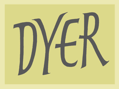 Dyer title calligraphy illustration handlettering hand lettering