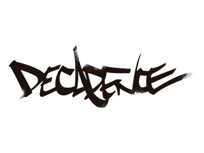 Decadence graffiti hardcore letters logo music tags graffiti