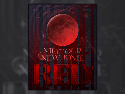 Graphic Design Poster ~ Meet our new home RED 2021 2022 3d creative figma graphic design illustration modern plakat planet poster poster design print red red poster space stars typo wall art постер