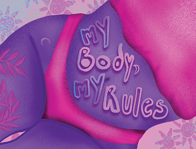 Female Rights | Empowerment Illustration digital art digital illustration digital painting female empowerment female illustration female illustrator female rights girl my body my rules personal rights womens rights