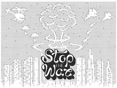 Stop The War! cartoon earth flat graphic greenpeace grunge lettering our planet point stop war