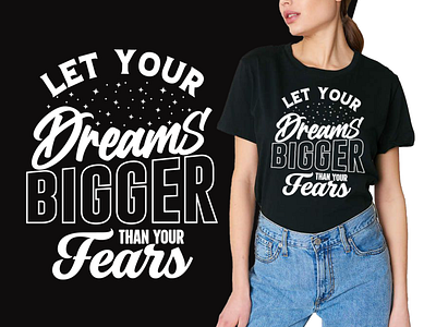 Motivational Typography T-Shirt Design