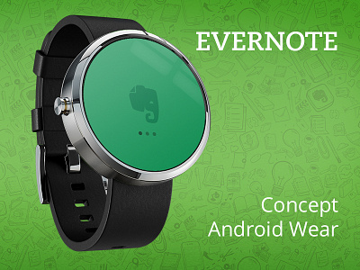 Evernote - Android Wear Concept 360 android app concept evernote moto portable smartwatch wear