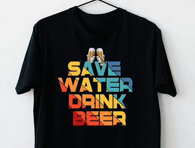 SAVE WATER DRINK BEER beer t shirt font t shirt t shirt design trendy t shirt typography vector t shirt vintage