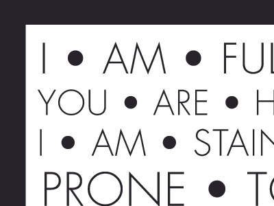 I am full of earth black and white david crowder band futura illustration lyric minimalist music typography