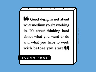 Quote - Susan Kare design design quote graphic graphic design graphic quote graphic qutes icon illustration inspiration pixel pixel art pixelart quote quote about design susan kare susankare