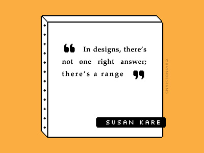 Quote - Susan Kare design design quote famous designer graphic graphic design graphicdesign graphic quote icon illustration pixel pixel art pixelart quote susan kare susankare vector