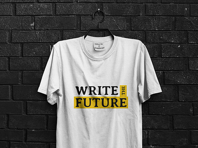 Write The Future - Typography T-shirt Design