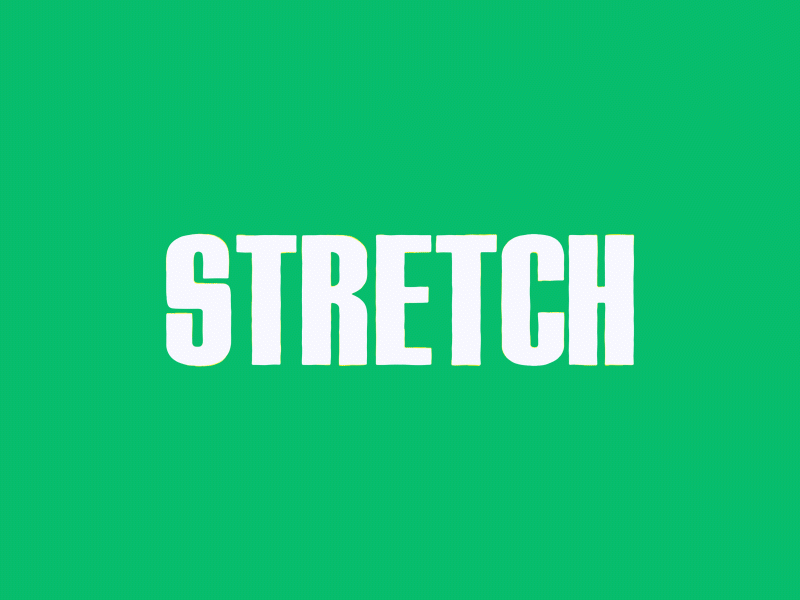 Stretch Daily animation daily design graphic design motion design motion graphics stretching type yellow