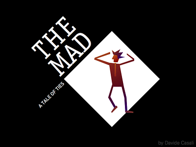 The Mad, A Tale Of Ties