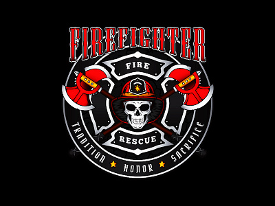 Firefighter - Tradition - Honor - Sacrifice