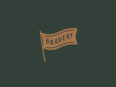 Bravery be brave brave bravery emblem flag illustration logo typography
