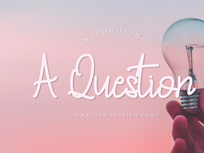 A Question - Signature stylish font brand branding calligraphy chillout feminine font font family graphicdesign handwriting handwritten handwritten font logo minimal script script font signature font typogaphy typography wedding weekend