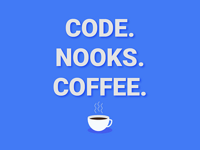 Code. Nooks. Coffee. coffee design graphic design illustration typography ui vector