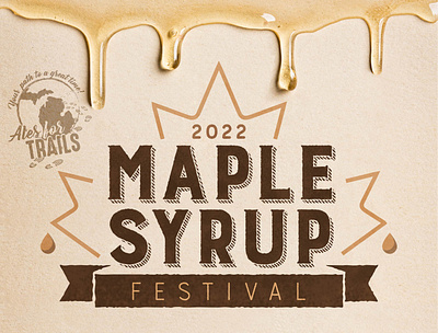 Maple Syrup Festival 2022 festival illustration logo maple michigan syrup typography