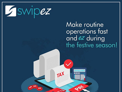 Make routine operations fast and e-z during this festive season