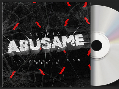 Single Cd cover - Serbia - Abúsame (Carolina Limón rmx) album branding cd cover disk hermosillo identidad illustration music méxico sonora visorstudio