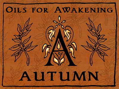 Oils For Awakening: Autumn Blend autumn essential oil label fall label design package design packaging sticker
