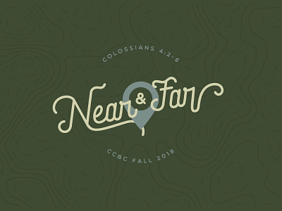 Near & Far: Semester Theme bible bible study brand branding camp campaign ccbc colossians green logo map minimalistic theme typography vector
