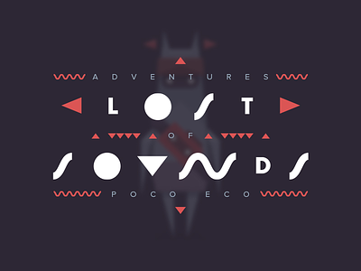 Lost Sounds logo for #pocoecogame gamedev geometric logo pocoeco pocoecogame triangle type typography