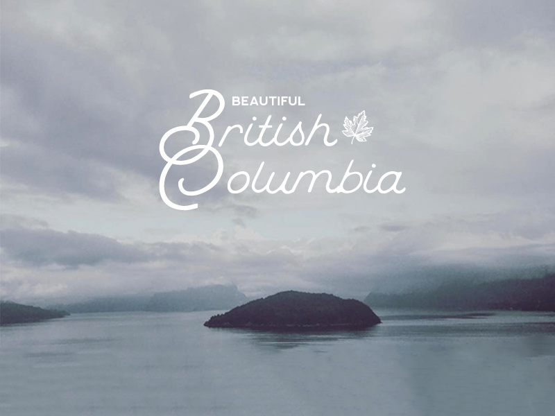 Beautiful British Columbia typeface type lettering hero clouds photography mountains typography vancouver canada british columbia