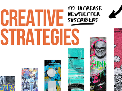 Creative Strategies to Increase Newsletter Subscribers