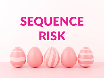 What is Sequence Risk Blog Post | Bank Newsletter bank blog post design finance financial money personal finance retirement sequence risk