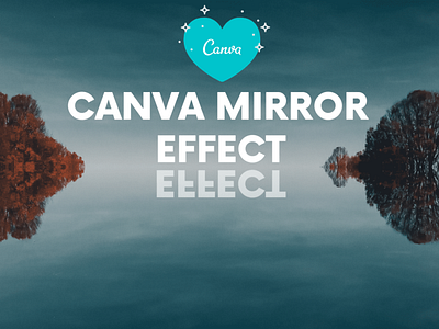 Featured Image for Article on Canva Mirror Effect